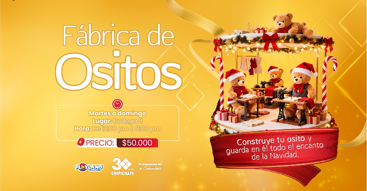 Fábrica de Ositos - Chipichape